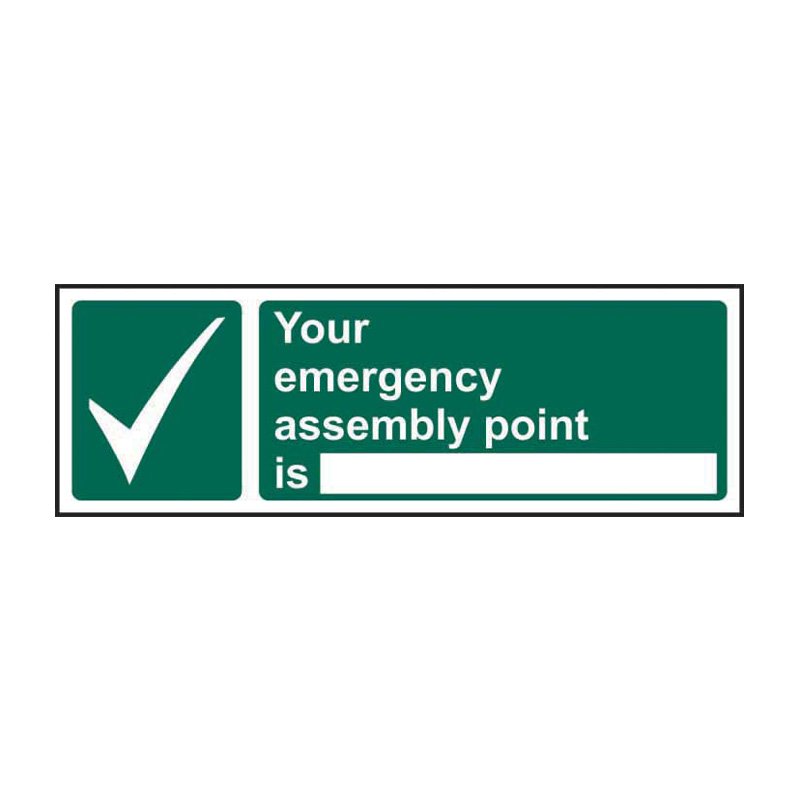 Your emergency assembly point is - SAV (300 x 100mm)