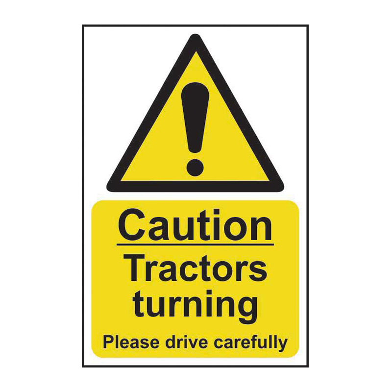 Caution Tractors turning Please drive carefully - SAV (200 x 300mm)