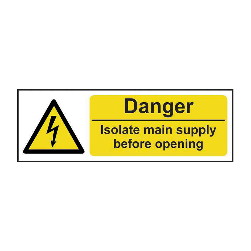 Danger Isolate main supply before opening - SAV (600 x 200mm)