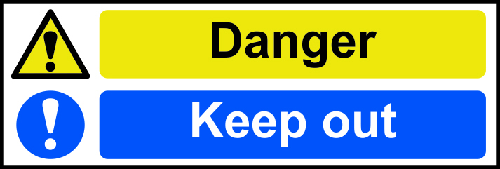 Danger keep out - SAV (300 x 100mm)