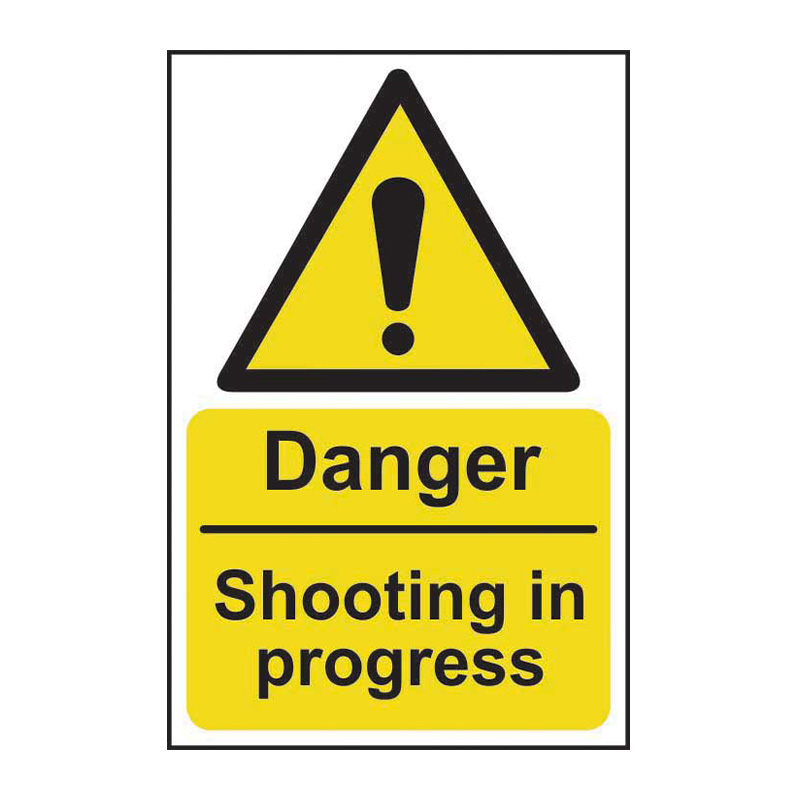 Danger Shooting in progress - SAV (400 x 600mm)