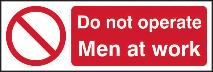 Do not operate men at work - SAV (300 x 100mm)