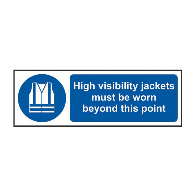 High visibility jackets must be worn beyond this point - SAV (300 x 100mm)