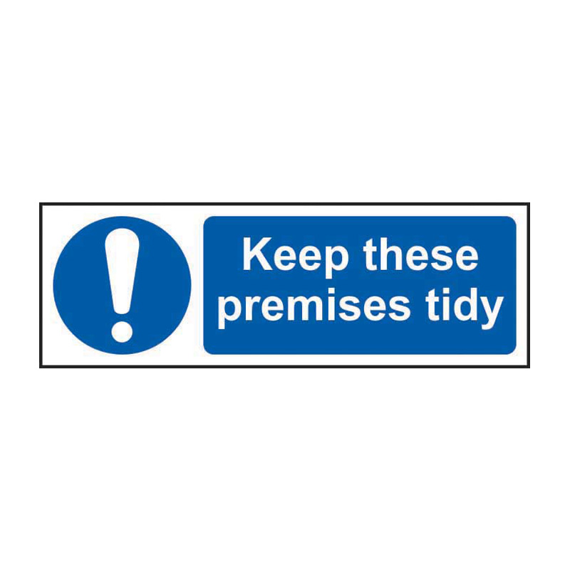 Keep these premises tidy - SAV (300 x 100mm)