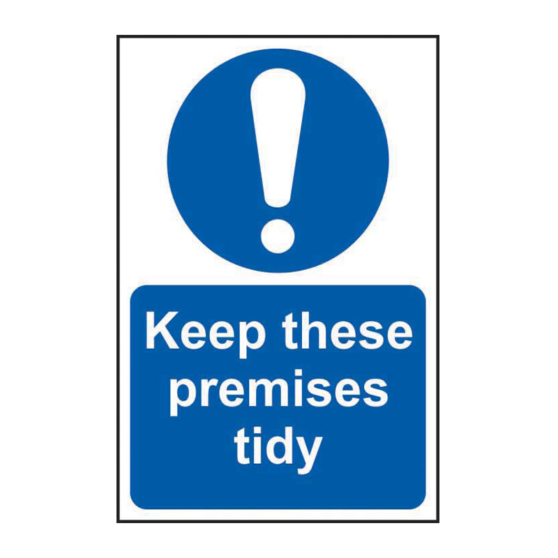 Keep these premises tidy - SAV (400 x 600mm)