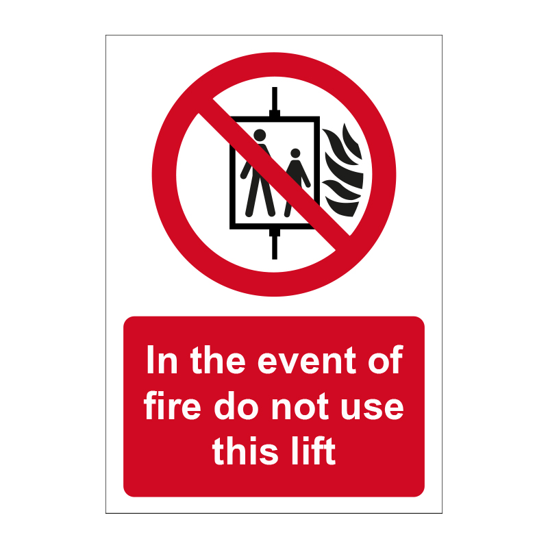 In the event of fire do not use this lift - SAV (148 x 210mm)