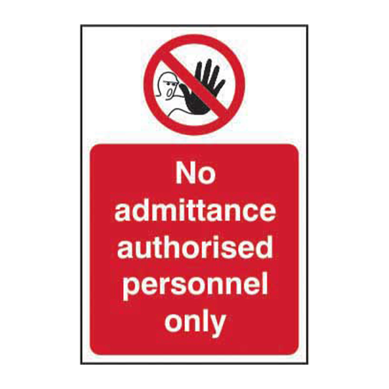 No admittance Authorised personnel only - SAV (400 x 600mm)