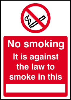 No smoking It is against the law to smoke in this ______ - SAV (148 x 210mm)