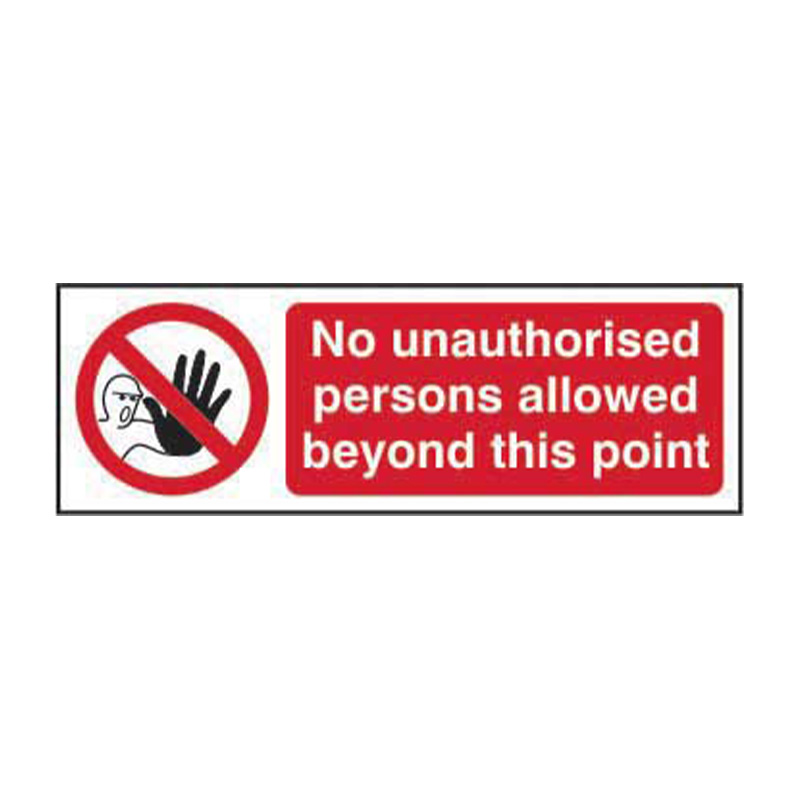 No unauthorised persons allowed beyond this point - SAV (300 x 100mm)