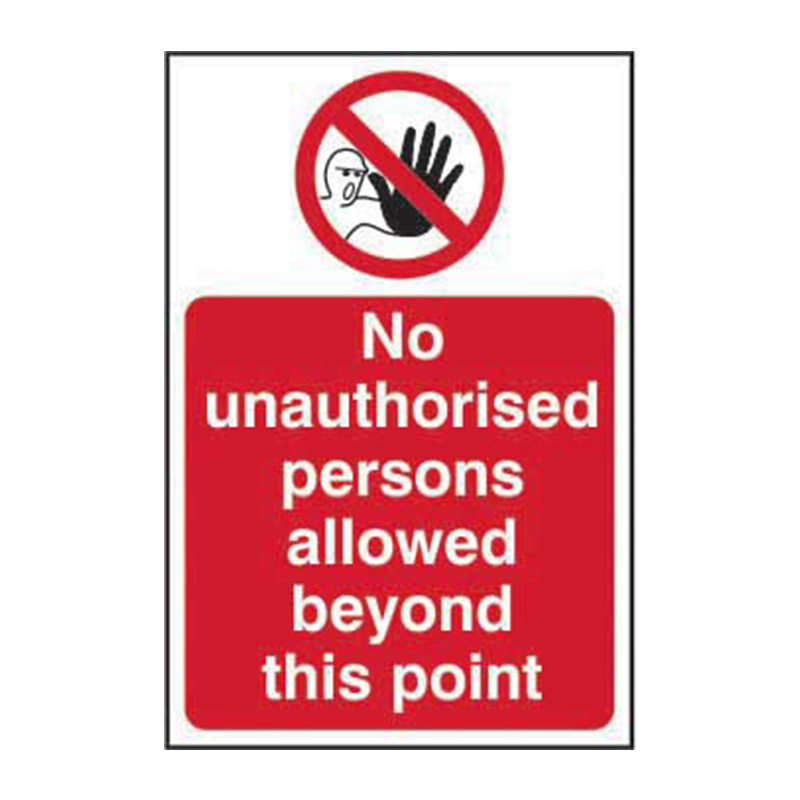 No unauthorised persons allowed beyond this point - SAV (400 x 600mm)