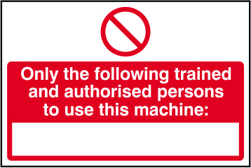 Only trained and authorised persons... - SAV (300 x 200mm)