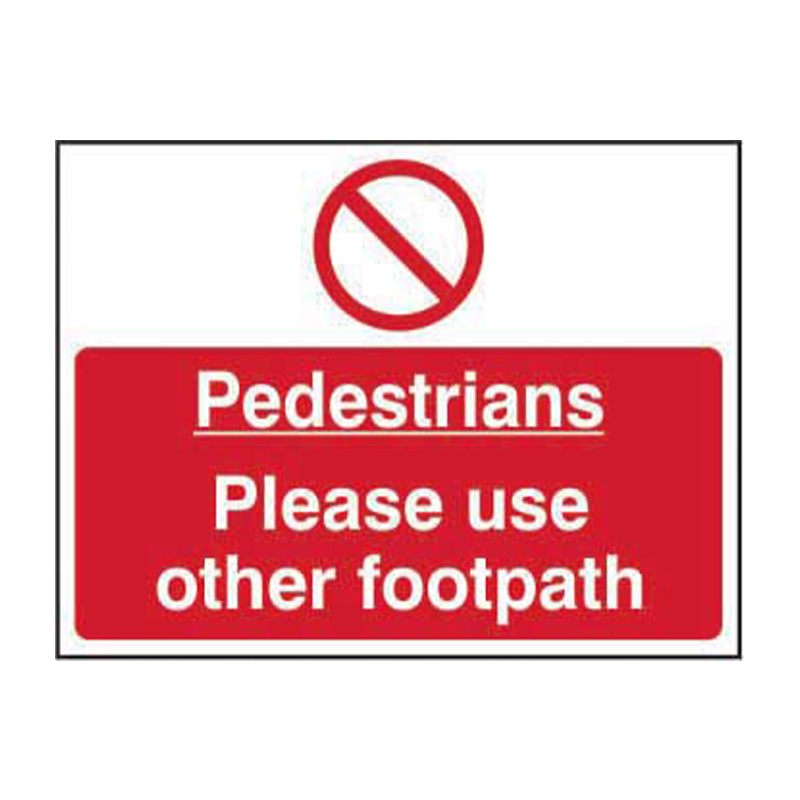 Pedestrians please use other footpath - SAV (600 x 450mm)