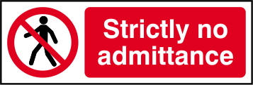 Strictly no admittance - SAV (300 x 100mm)