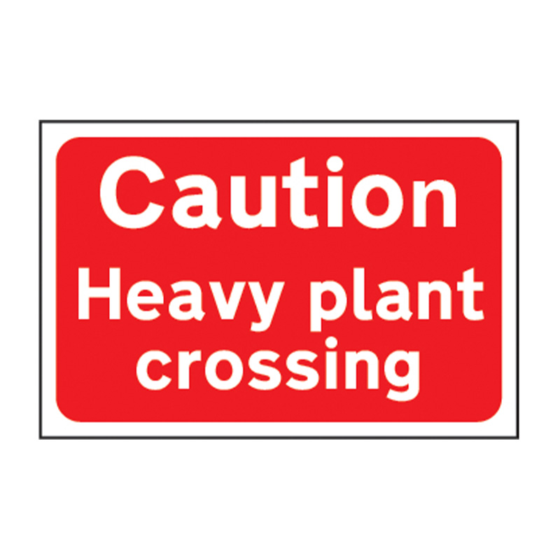 Caution Heavy plant crossing - FMX (600 x 400mm)