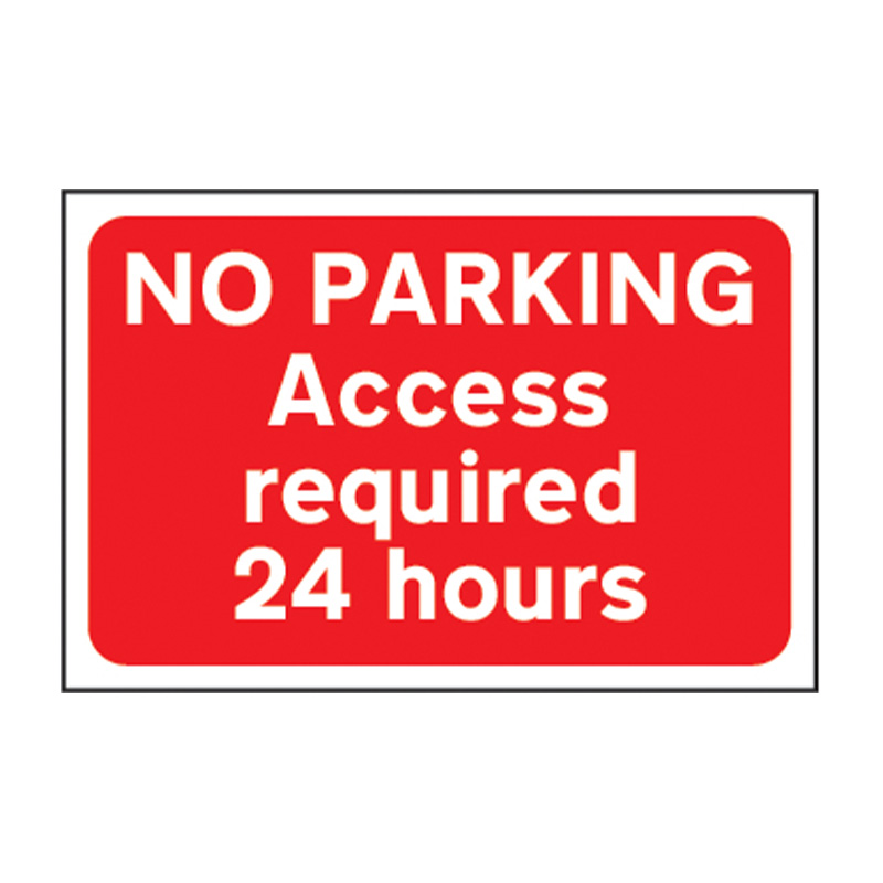 No parking Access required 24 hours - FMX (600 x 400mm)