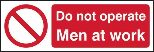 [HBS 14385] Do not operate men at work - SAV (300 x 100mm)