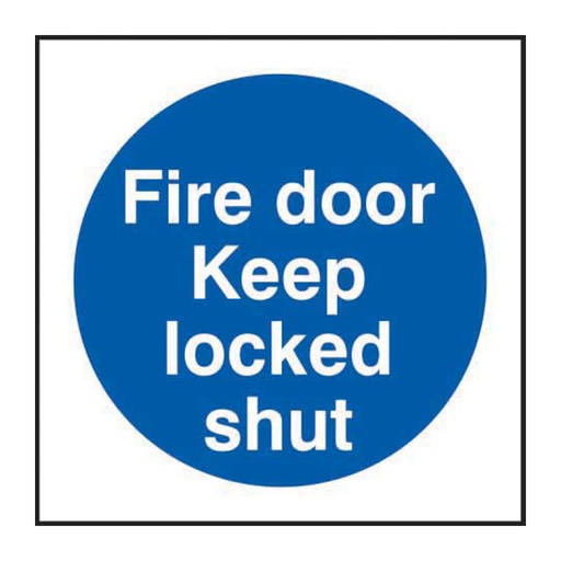 [HBS 11328] Fire door Keep locked shut - SAV (100 x 100mm)