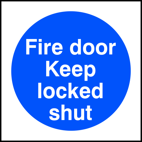 [HBS 11330] Fire door Keep locked shut - SAV (150 x 150mm)